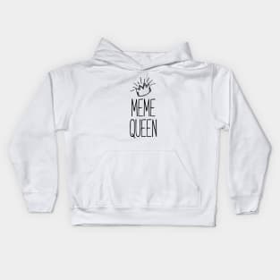 Meme Queen Shirt For Queens! QUEEN OF MEMES Kids Hoodie